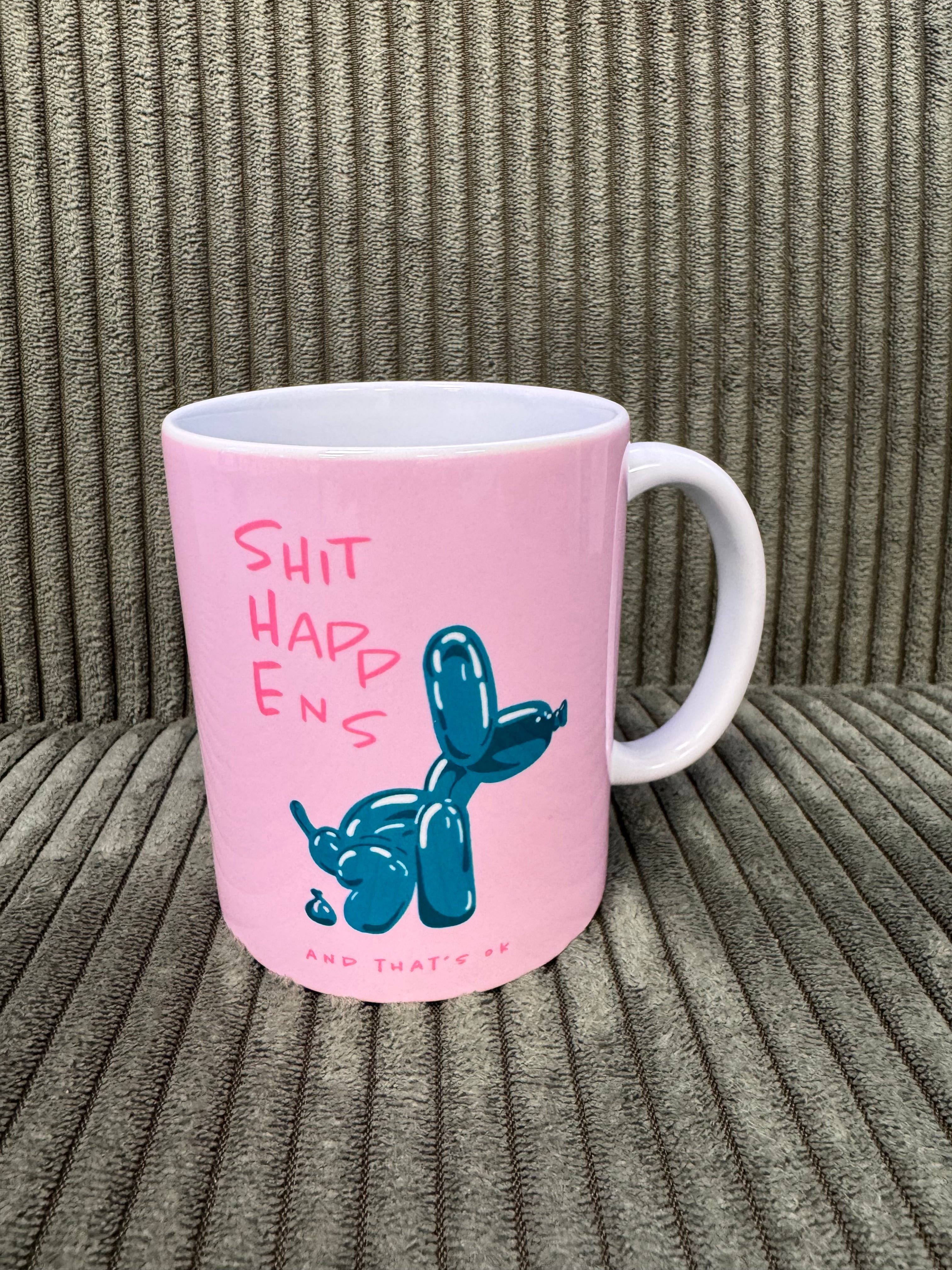 TASSE - SHIT HAPPENS AND THAT'S OK